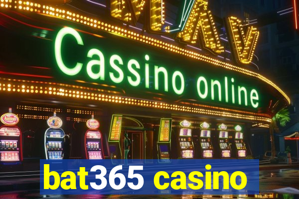 bat365 casino