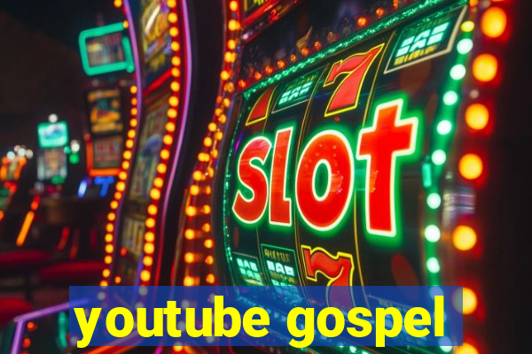 youtube gospel