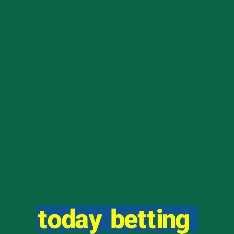 today betting