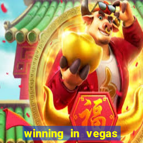 winning in vegas slot machines