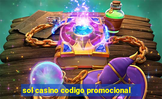 sol casino codigo promocional