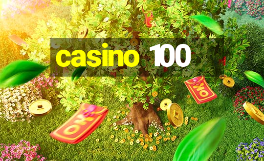 casino 100