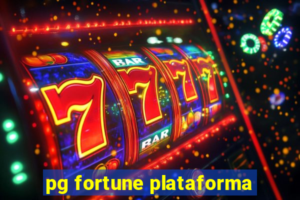 pg fortune plataforma