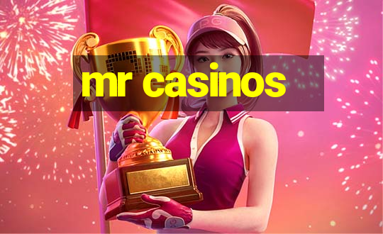 mr casinos