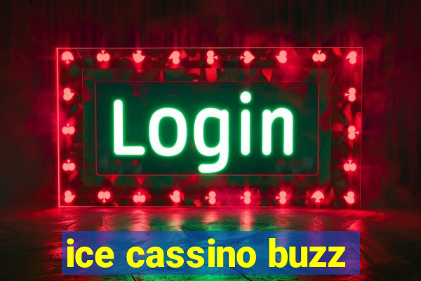 ice cassino buzz