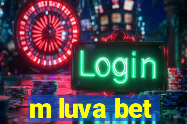 m luva bet