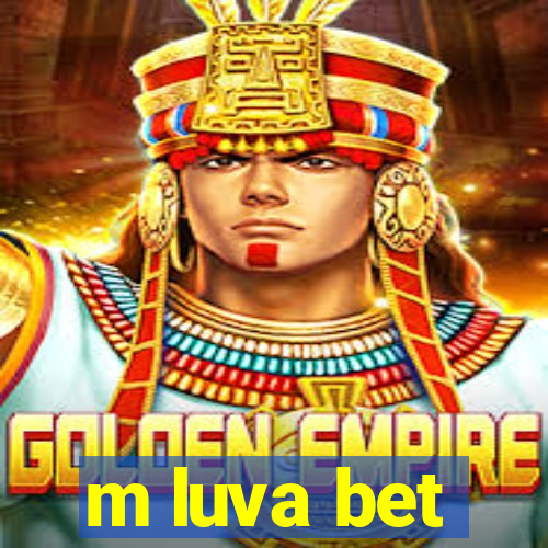 m luva bet