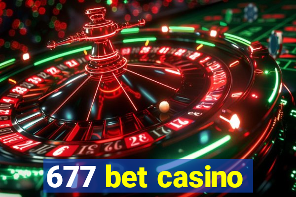 677 bet casino