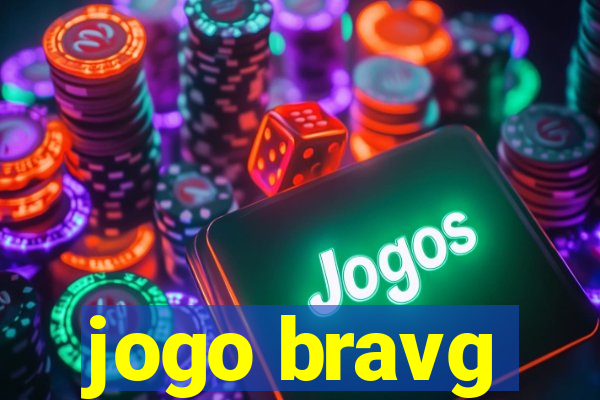 jogo bravg