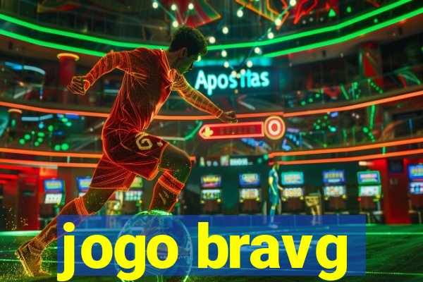 jogo bravg