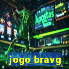 jogo bravg