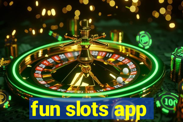 fun slots app