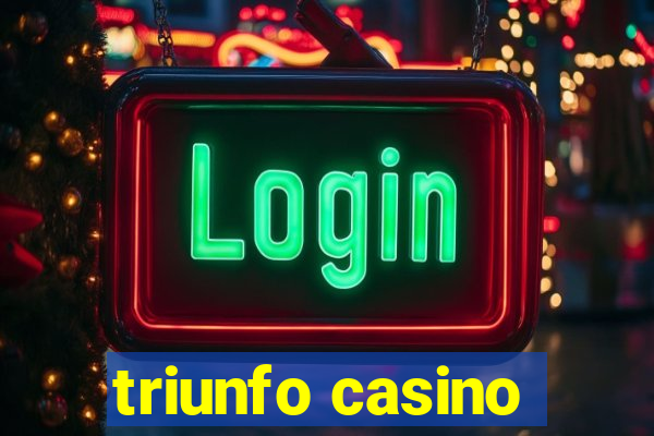 triunfo casino