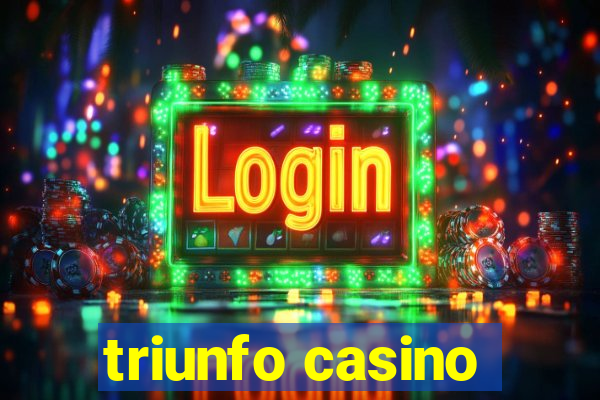 triunfo casino