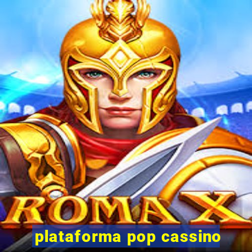 plataforma pop cassino