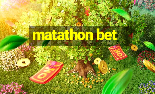 matathon bet