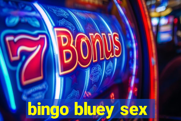 bingo bluey sex