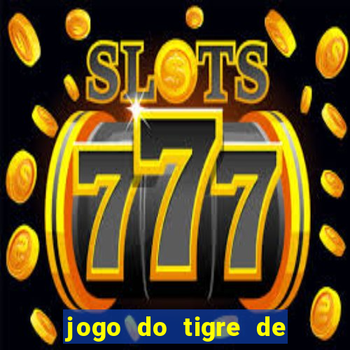 jogo do tigre de r$ 1