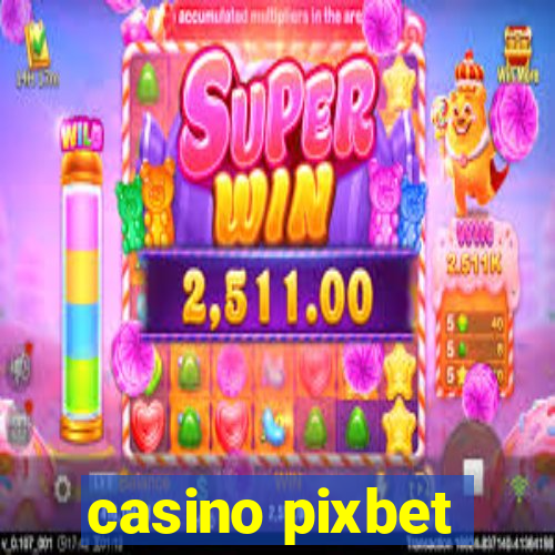 casino pixbet