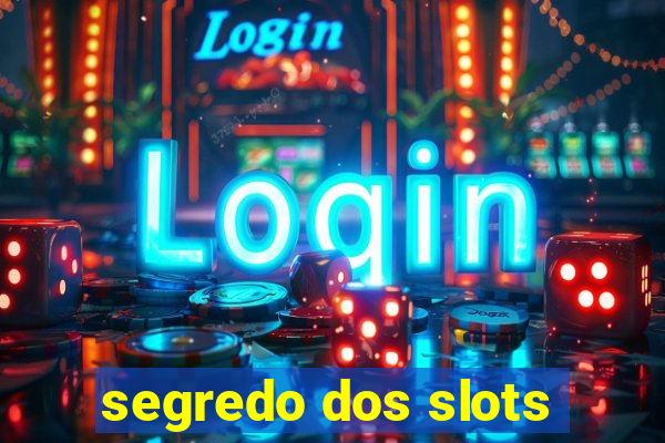 segredo dos slots