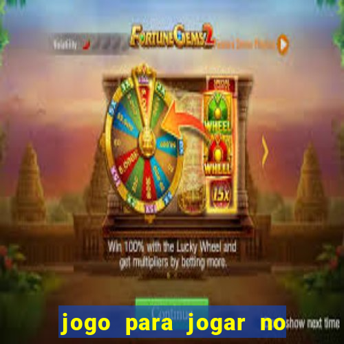 jogo para jogar no celular online