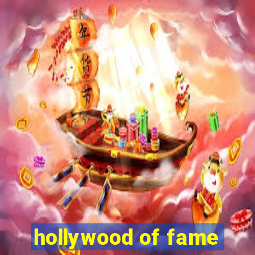 hollywood of fame