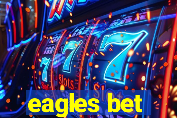 eagles bet