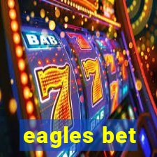 eagles bet