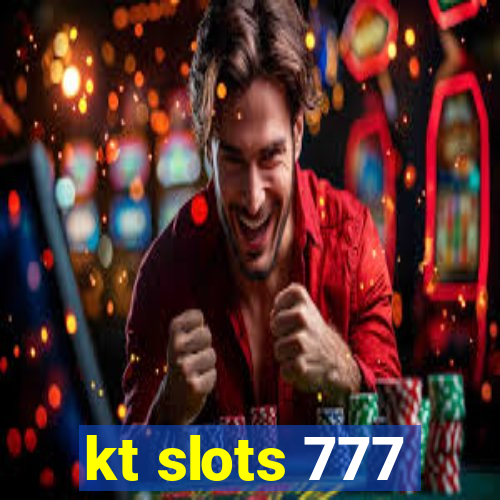 kt slots 777