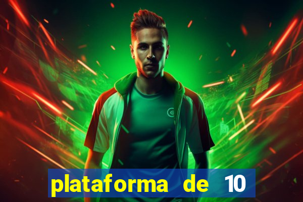 plataforma de 10 reais jogo