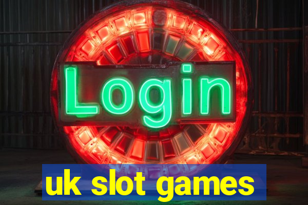 uk slot games