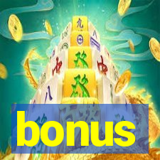 bonus