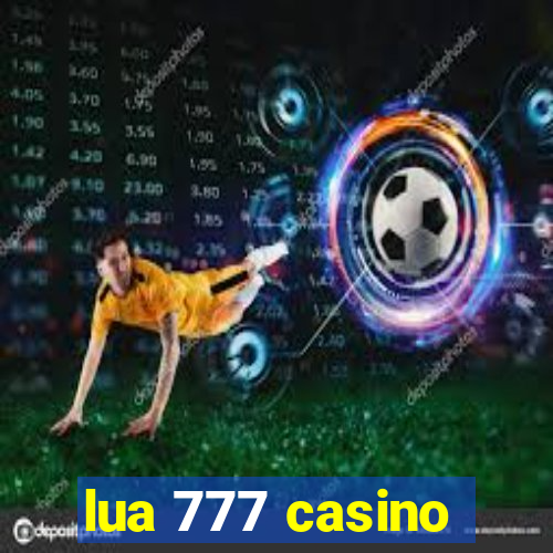 lua 777 casino