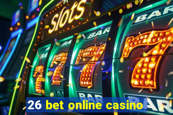 26 bet online casino