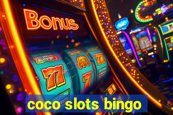 coco slots bingo