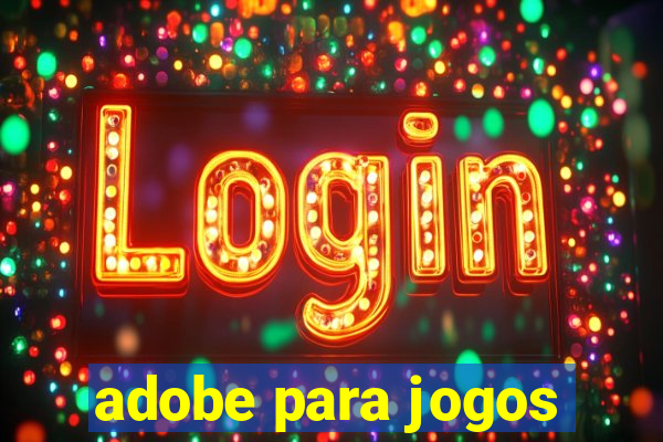 adobe para jogos