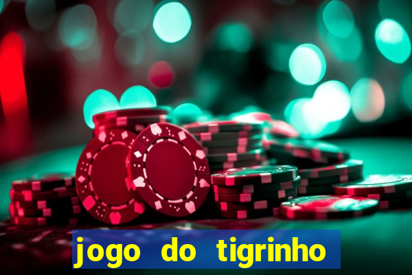 jogo do tigrinho melhor plataforma