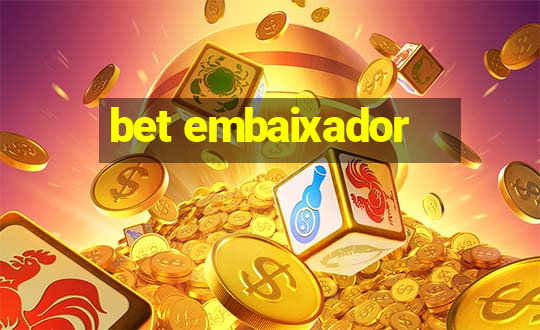 bet embaixador