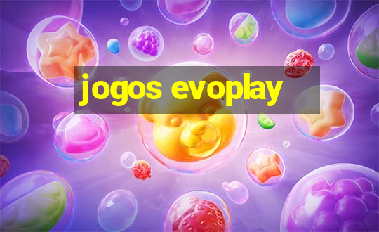 jogos evoplay