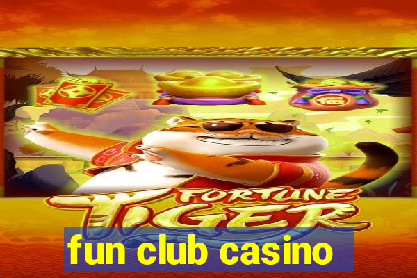 fun club casino