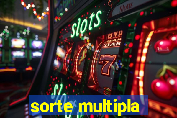 sorte multipla