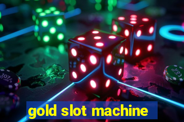 gold slot machine