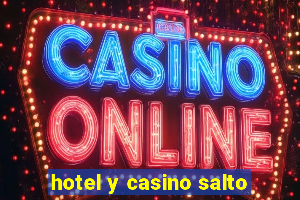 hotel y casino salto