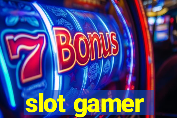 slot gamer