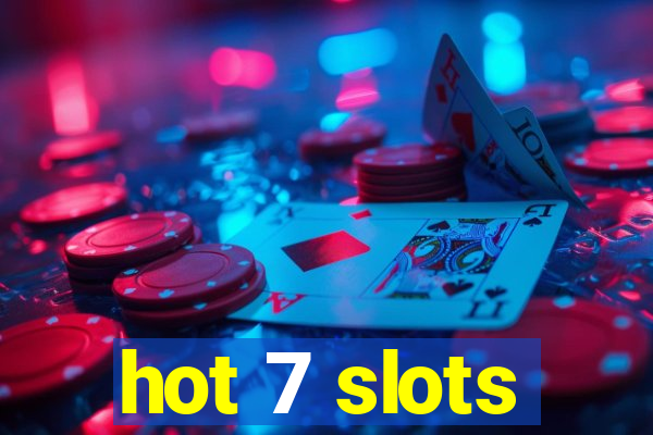 hot 7 slots