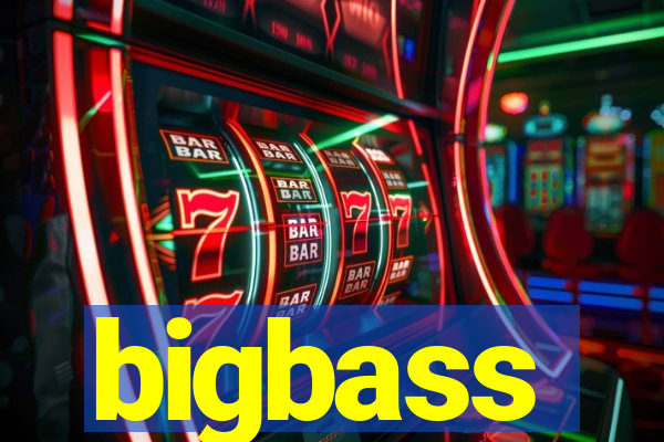 bigbass