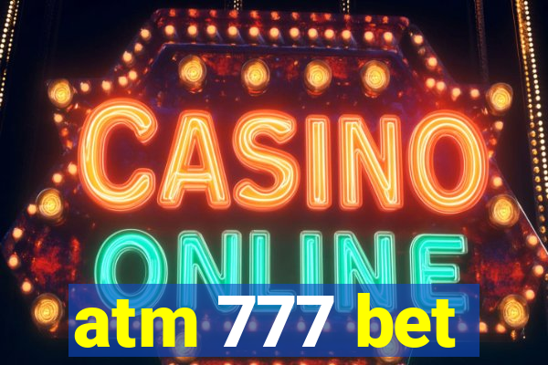 atm 777 bet