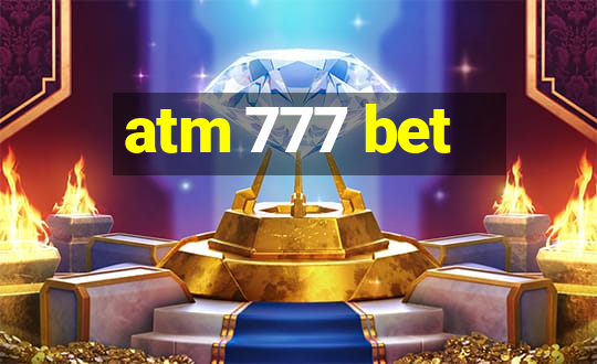 atm 777 bet