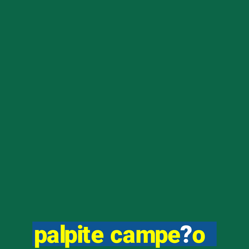 palpite campe?o