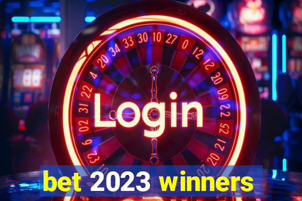 bet 2023 winners